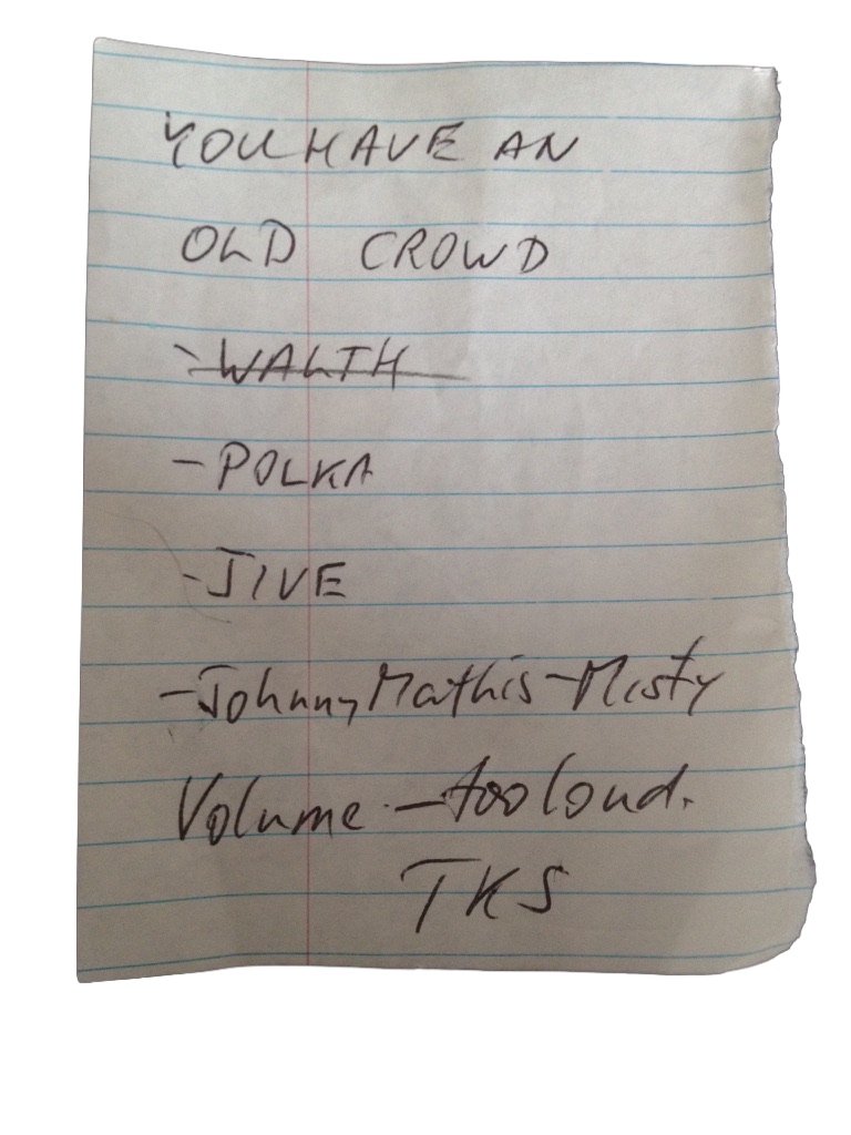 A handwritten note given to Jamieson while DJing a wedding, asking for waltz, polka, jive and Johnny Mathis, and saying the volume was too loud.